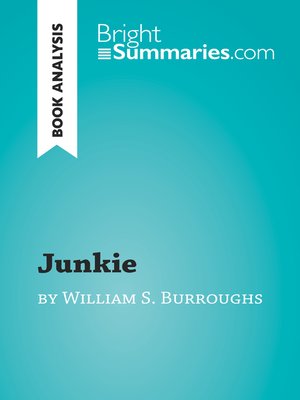 cover image of Junkie by William S. Burroughs (Book Analysis)